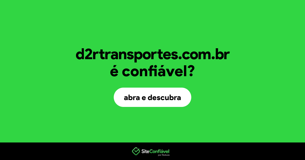 O site d2rtransportes.com.br é confiável?