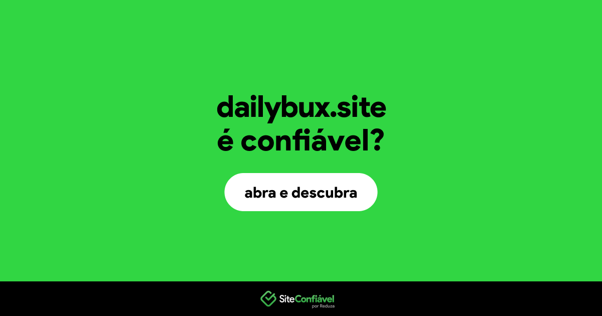 O site dailybux.site é confiável?