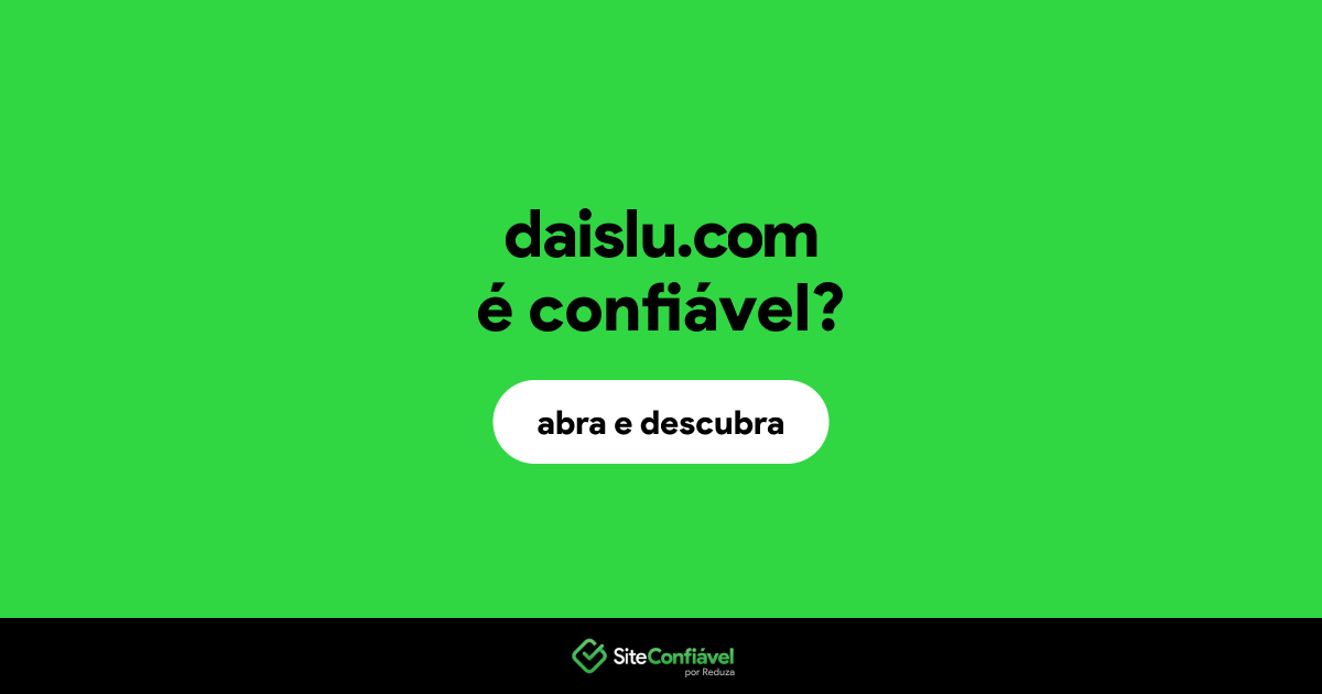 O site daislu.com é confiável?