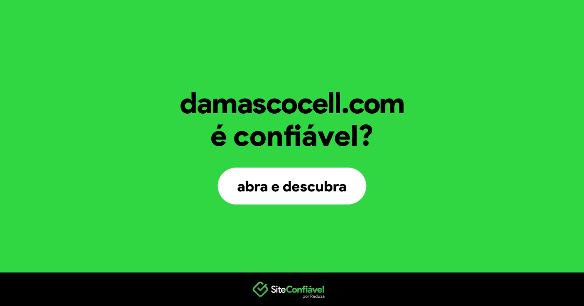 O site damascocell.com é confiável?
