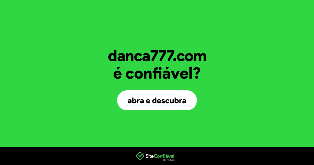 O site danca777.com é confiável?