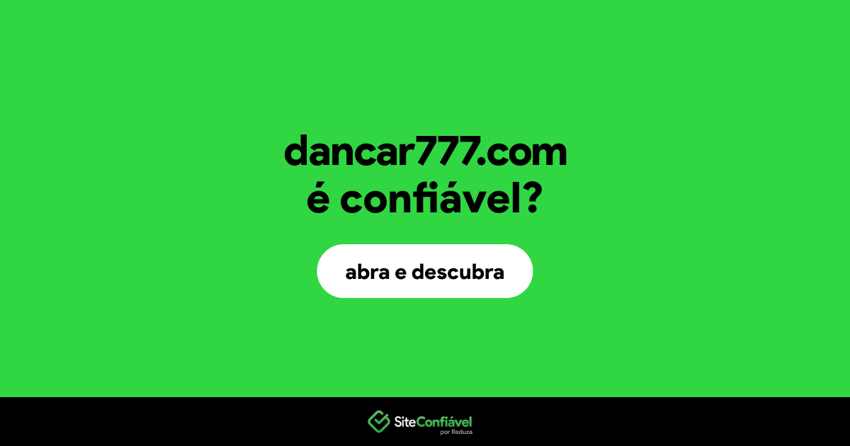 O site dancar777.com é confiável?