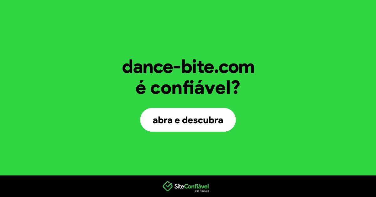 O site dance-bite.com é confiável?
