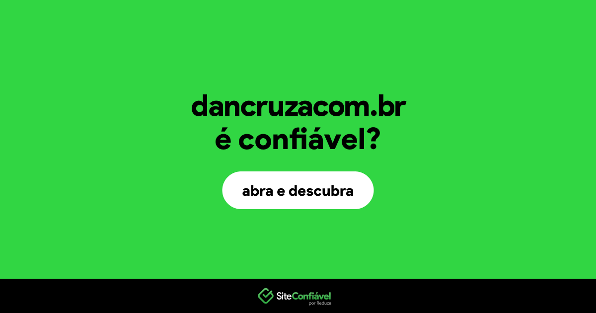 O site dancruzacom.br é confiável?