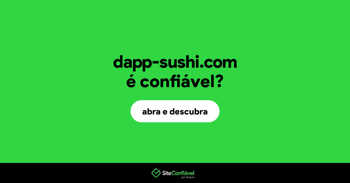 O site dapp-sushi.com é confiável?