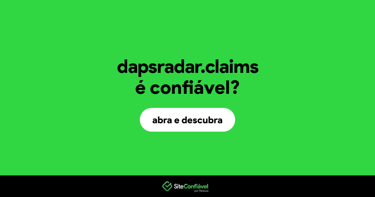 O site dapsradar.claims é confiável?