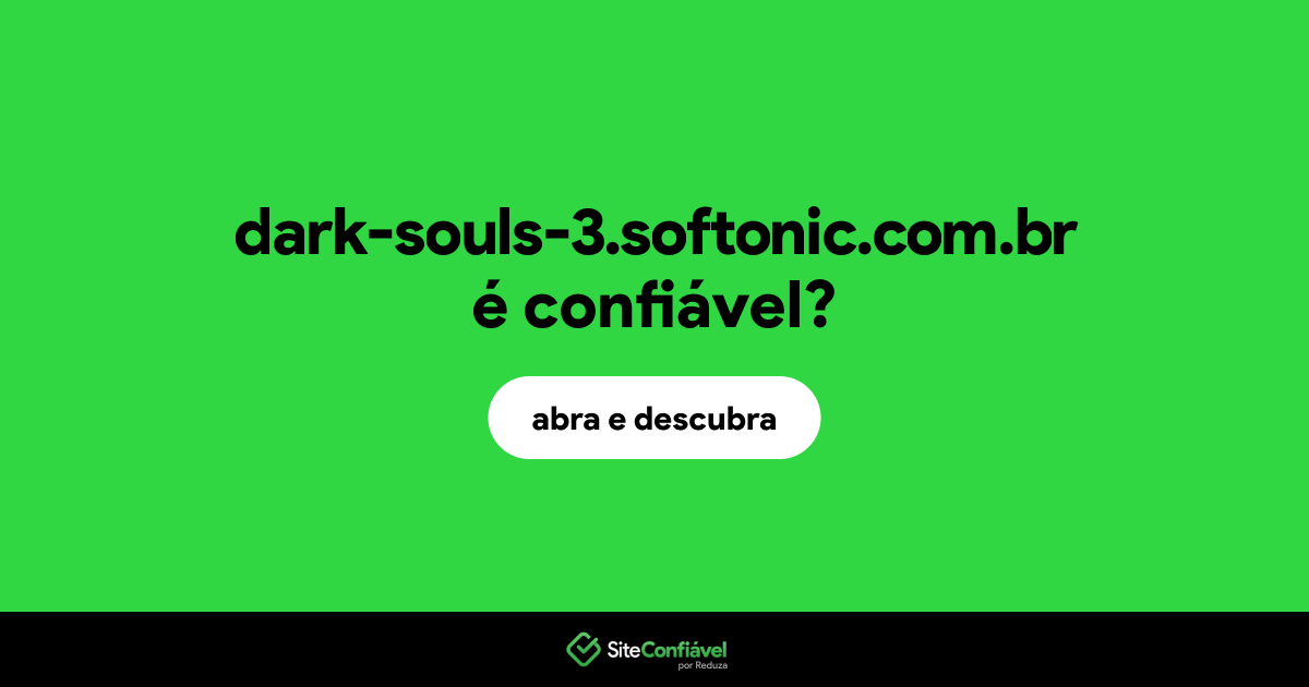 O site dark-souls-3.softonic.com.br é confiável?