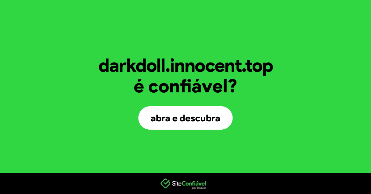 O site darkdoll.innocent.top é confiável?