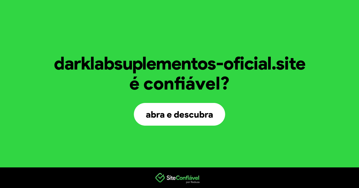 O site darklabsuplementos-oficial.site é confiável?