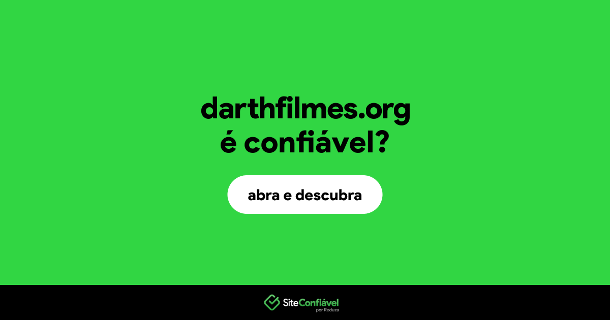 O site darthfilmes.org é confiável?
