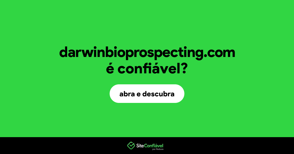 O site darwinbioprospecting.com é confiável?