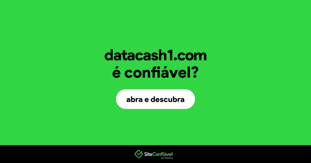 O site datacash1.com é confiável?