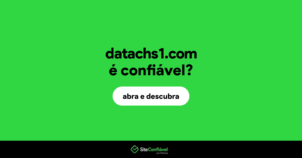 O site datachs1.com é confiável?