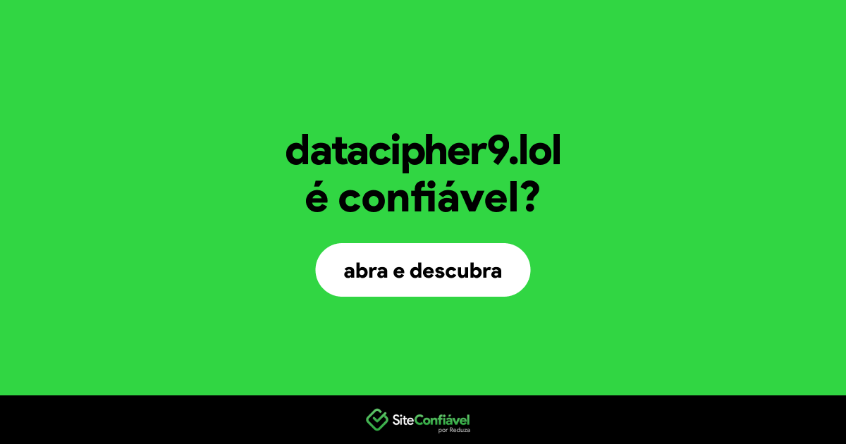 O site datacipher9.lol é confiável?