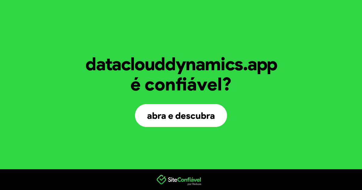 O site dataclouddynamics.app é confiável?