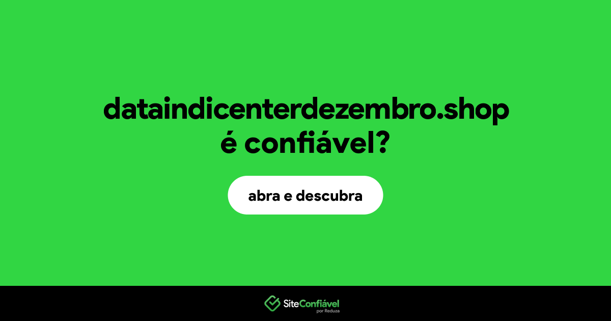 O site dataindicenterdezembro.shop é confiável?