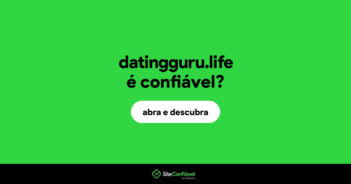 O site datingguru.life é confiável?