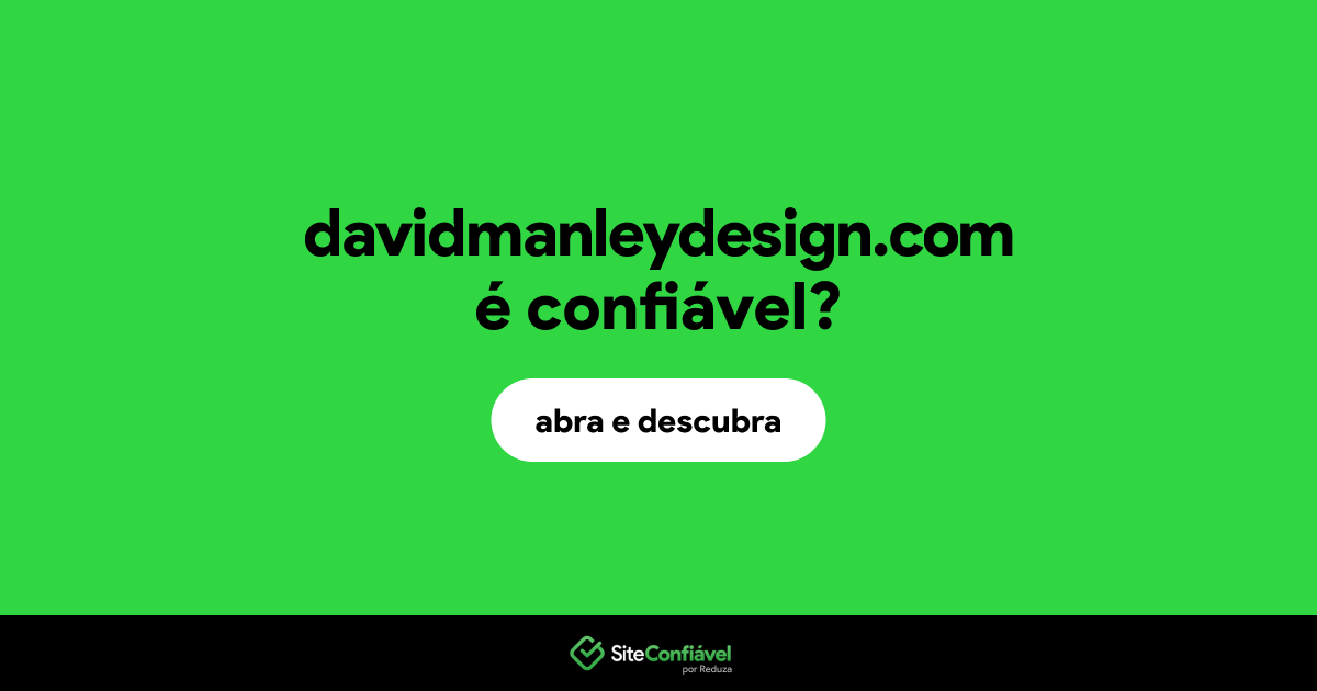 O site davidmanleydesign.com é confiável?