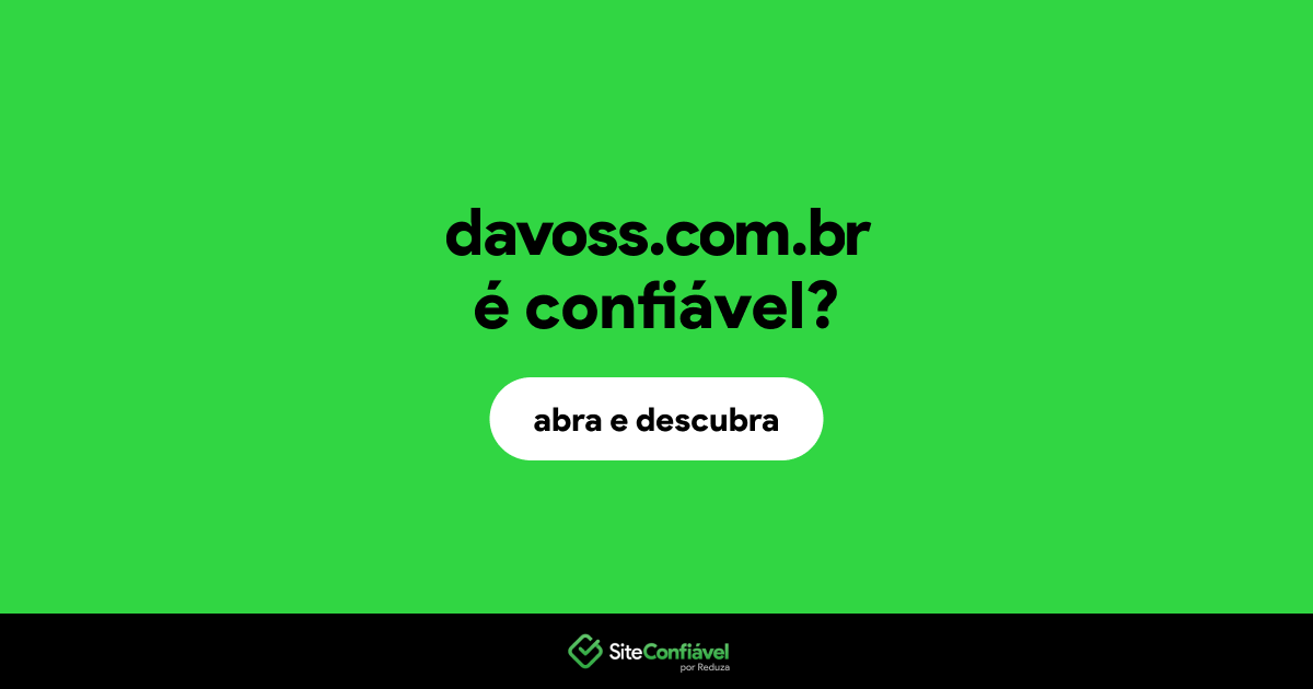 O site davoss.com.br é confiável?