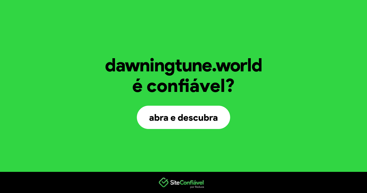 O site dawningtune.world é confiável?