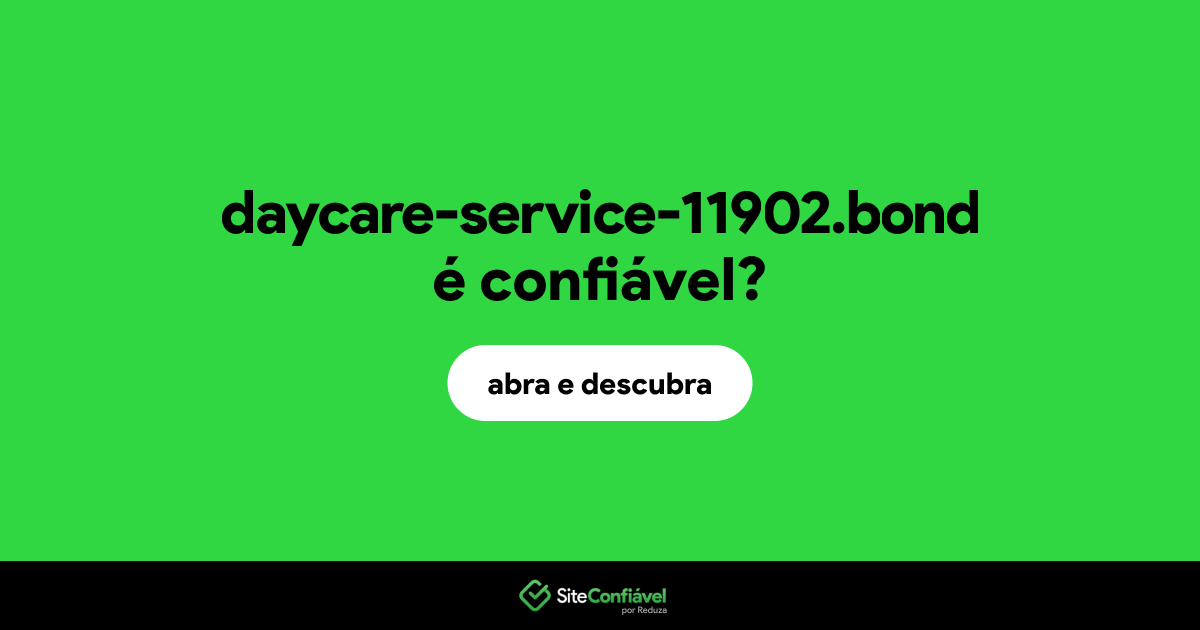 O site daycare-service-11902.bond é confiável?