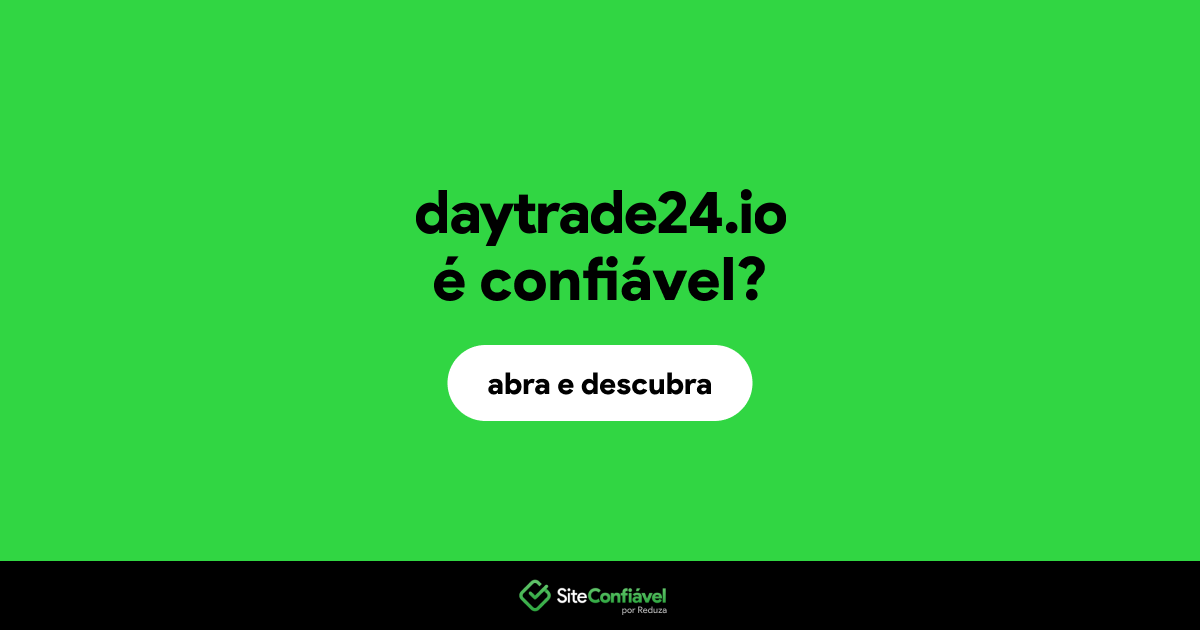 O site daytrade24.io é confiável?