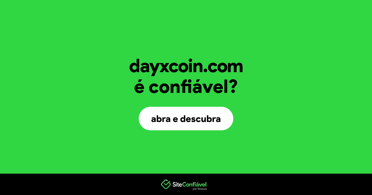 O site dayxcoin.com é confiável?