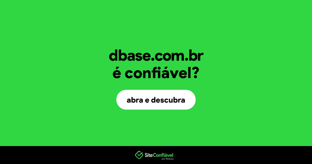 O site dbase.com.br é confiável?