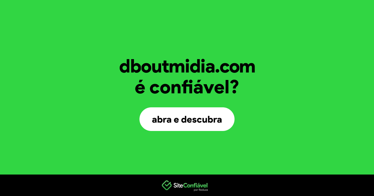 O site dboutmidia.com é confiável?
