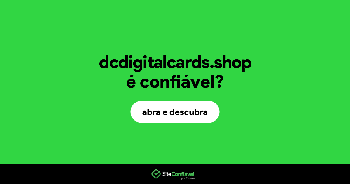 O site dcdigitalcards.shop é confiável?