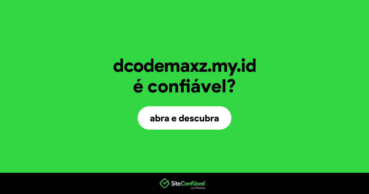 O site dcodemaxz.my.id é confiável?