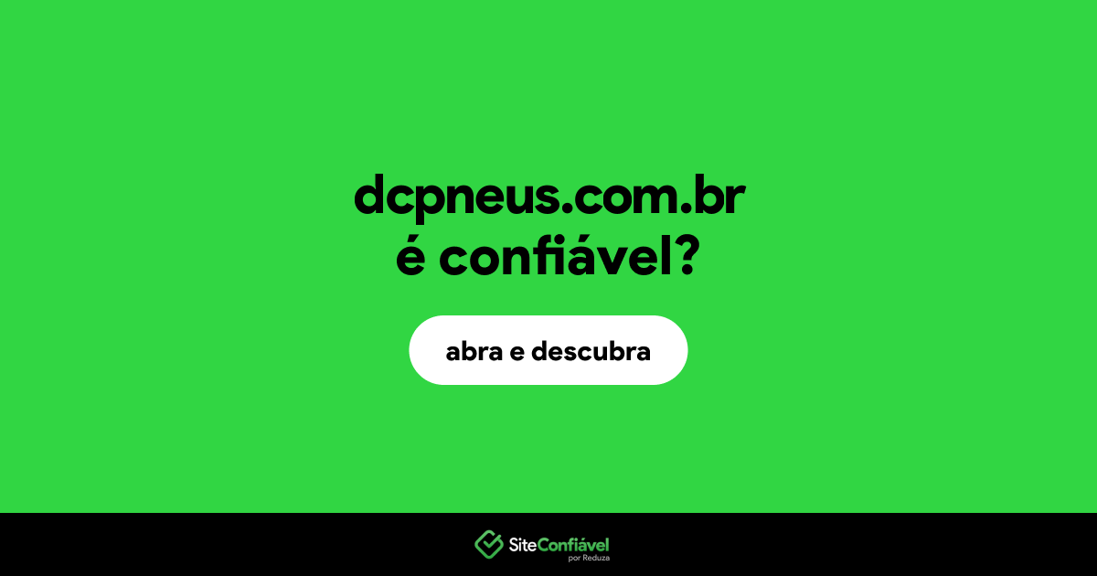 O site dcpneus.com.br é confiável?