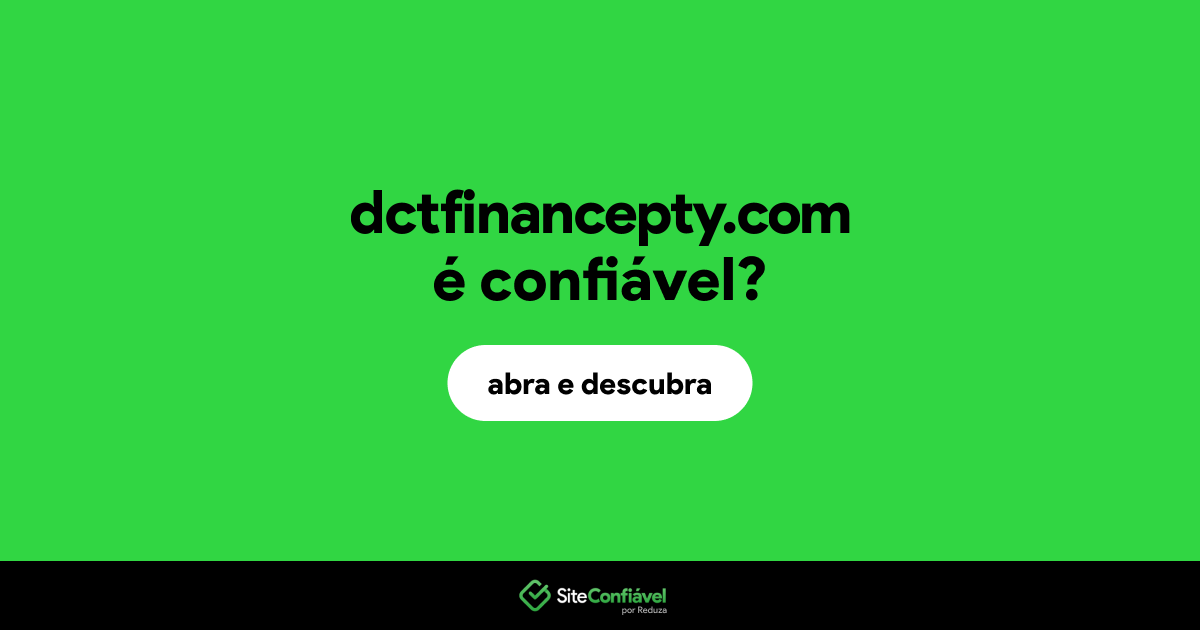 O site dctfinancepty.com é confiável?