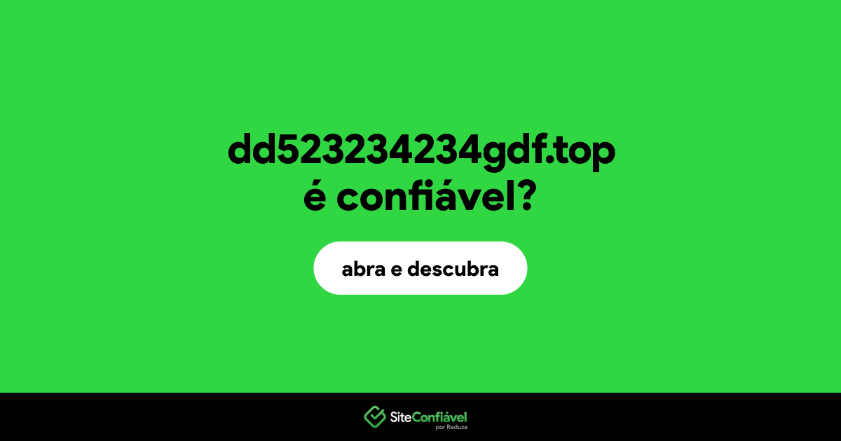 O site dd523234234gdf.top é confiável?