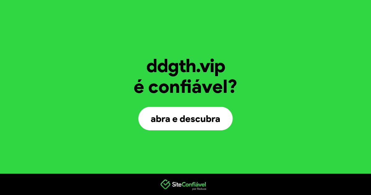 O site ddgth.vip é confiável?
