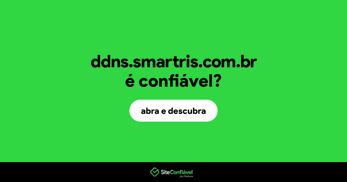 O site ddns.smartris.com.br é confiável?