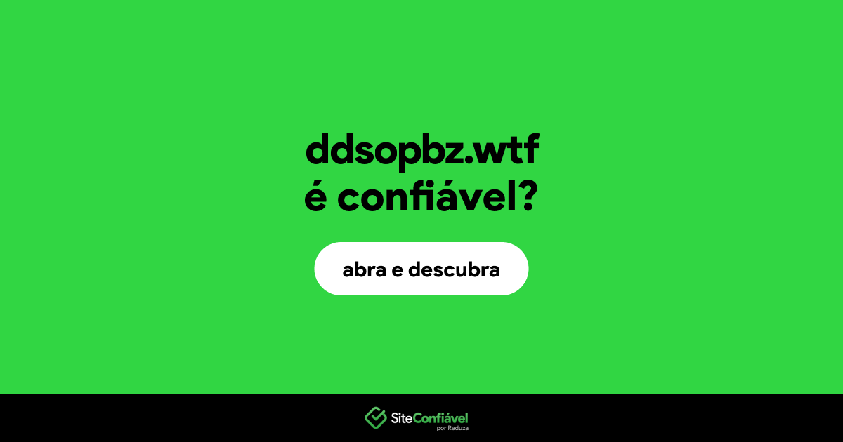 O site ddsopbz.wtf é confiável?