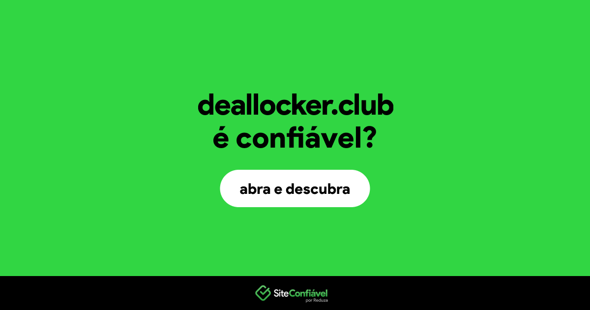 O site deallocker.club é confiável?