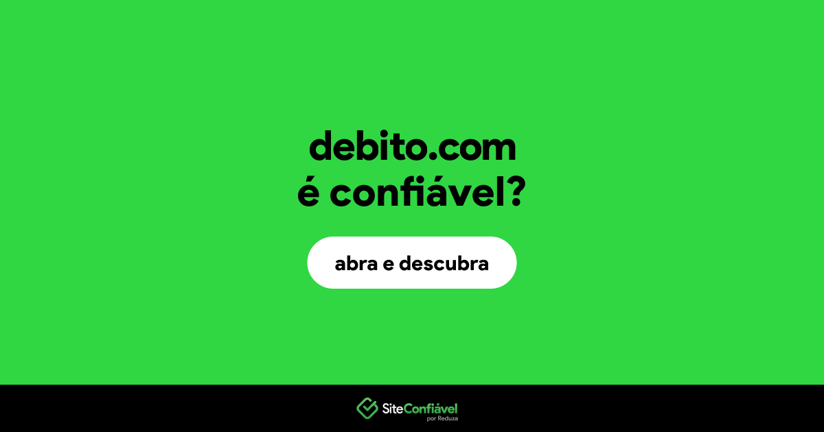 O site debito.com é confiável?