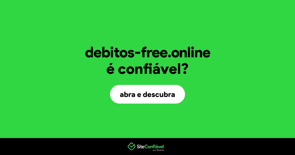 O site debitos-free.online é confiável?