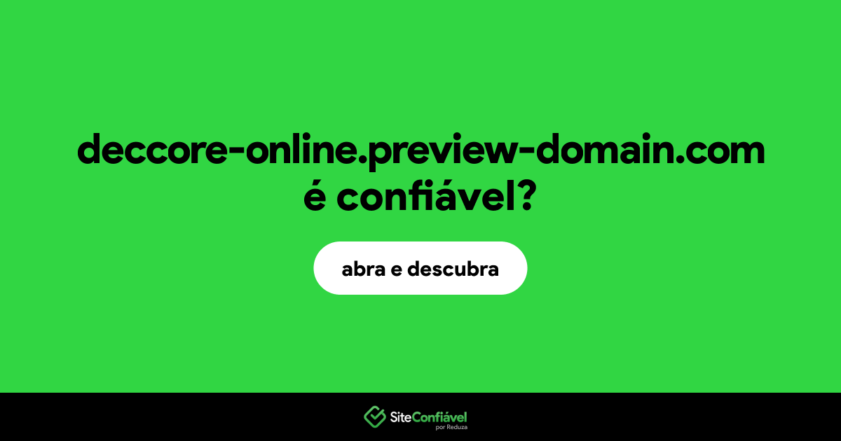O site deccore-online.preview-domain.com é confiável?