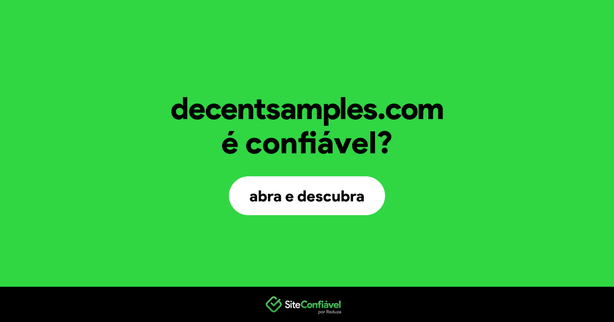 O site decentsamples.com é confiável?