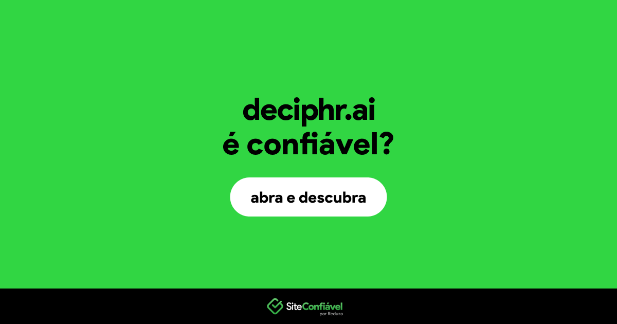 O site deciphr.ai é confiável?