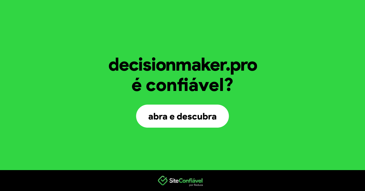 O site decisionmaker.pro é confiável?