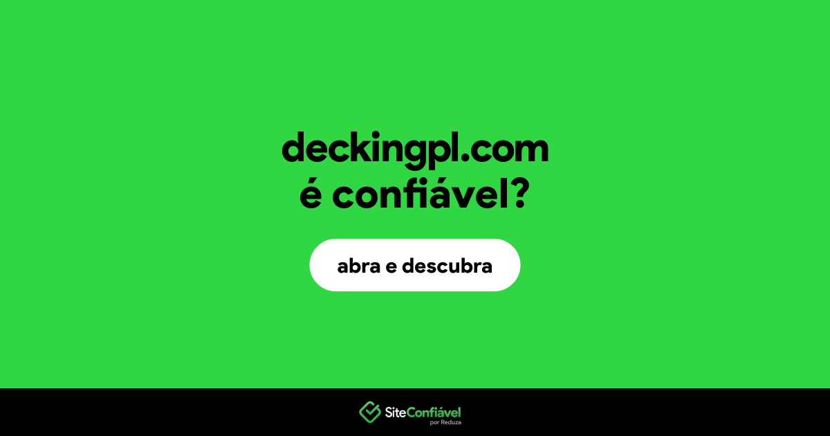 O site deckingpl.com é confiável?