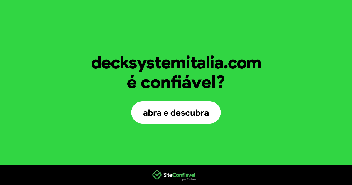 O site decksystemitalia.com é confiável?