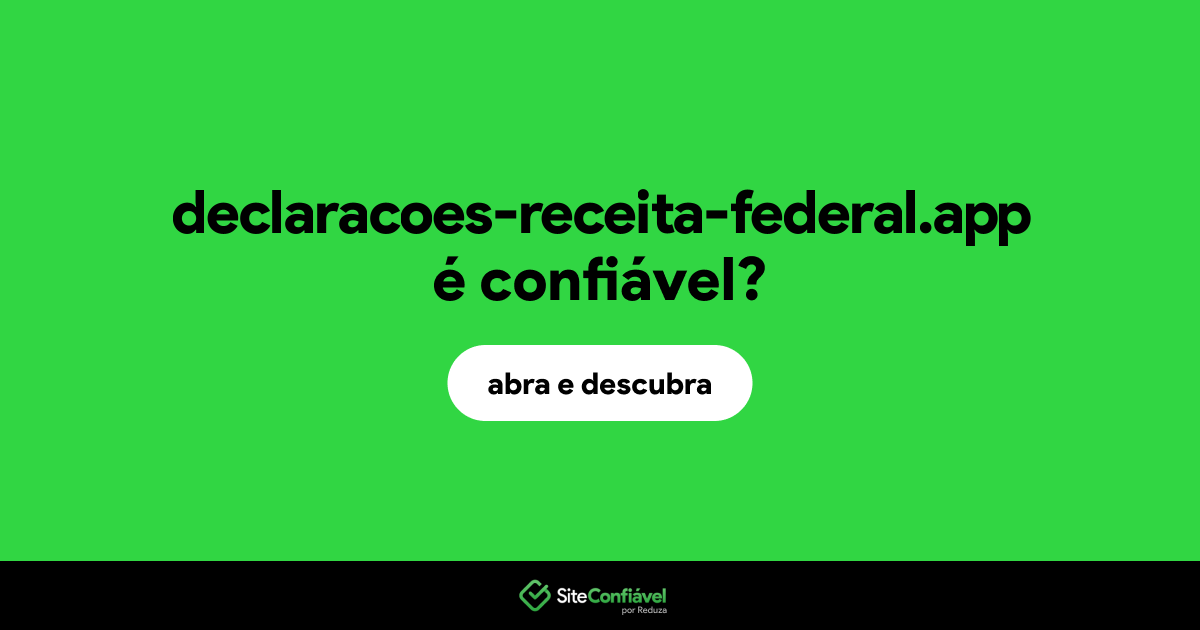 O site declaracoes-receita-federal.app é confiável?