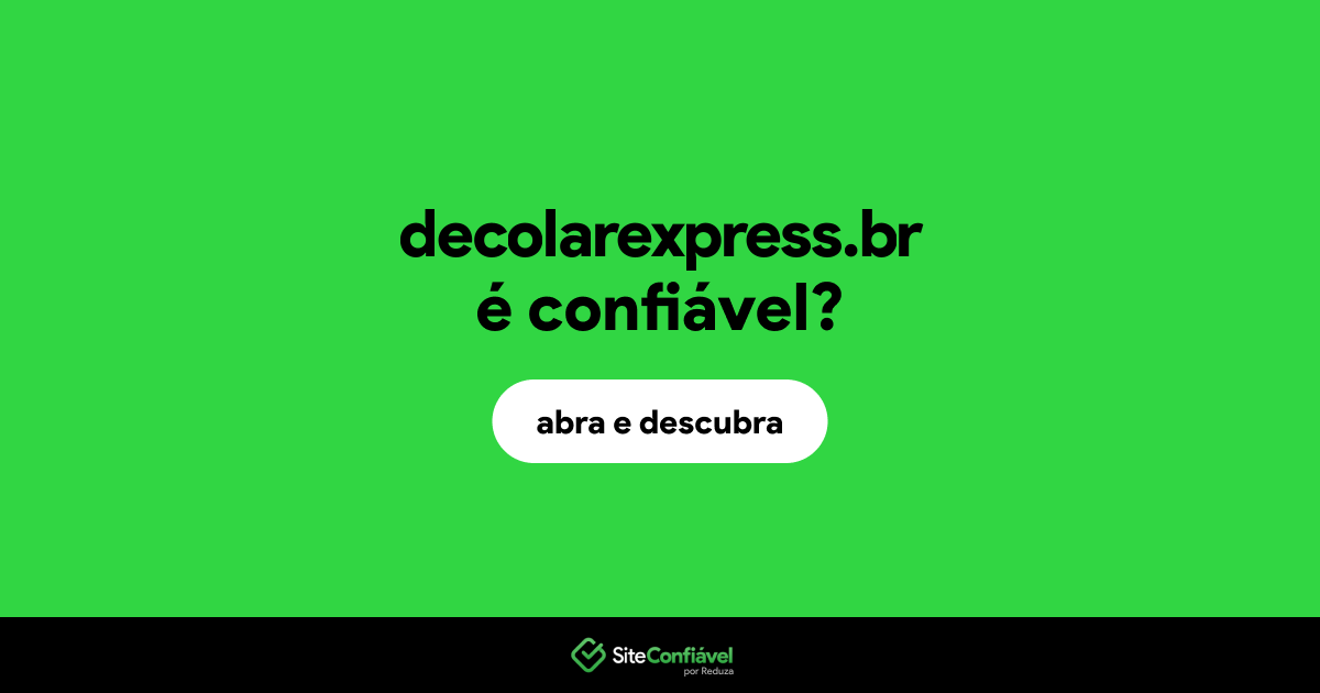 O site decolarexpress.br é confiável?