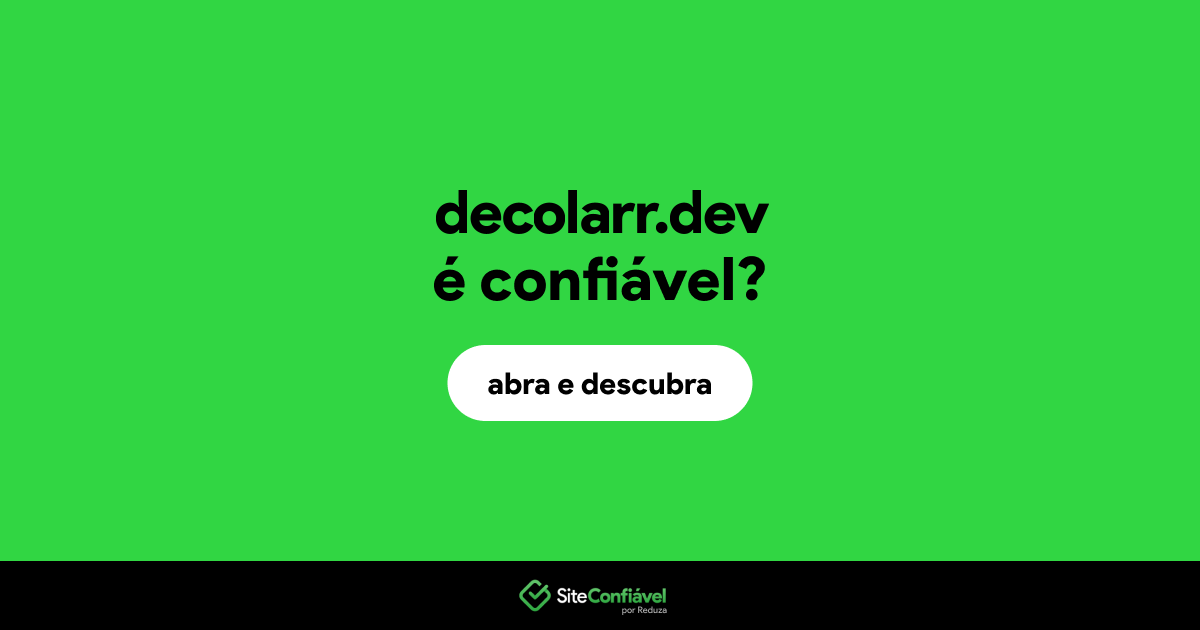 O site decolarr.dev é confiável?