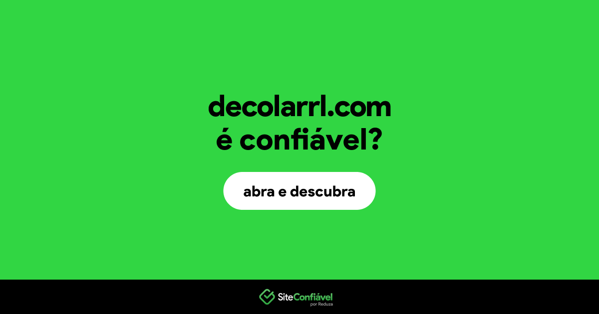 O site decolarrl.com é confiável?